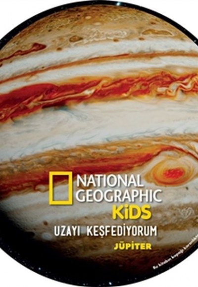 Jüpiter - Uzayı Keşfediyorum - National Geographic Kids Jüpiter - Uzayı Keşfediyorum - National Geographic Kids