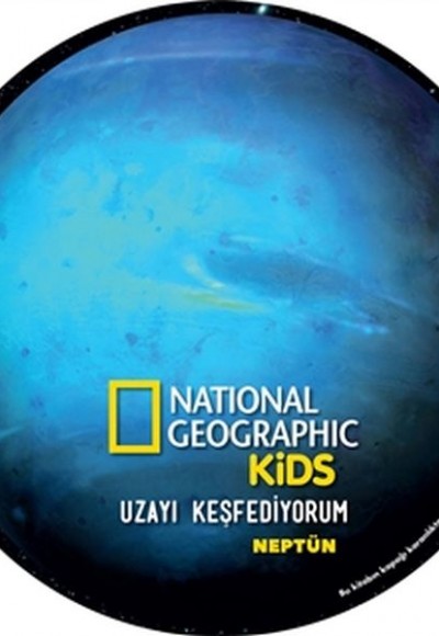 Neptün - Uzayı Keşfediyorum - National Geographic Kids Neptün - Uzayı Keşfediyorum - National Geographic Kids