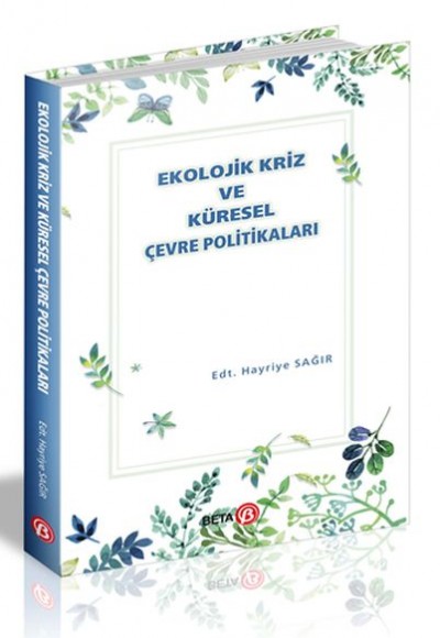 Ekolojik Kriz ve Küresel Çevre Politikaları