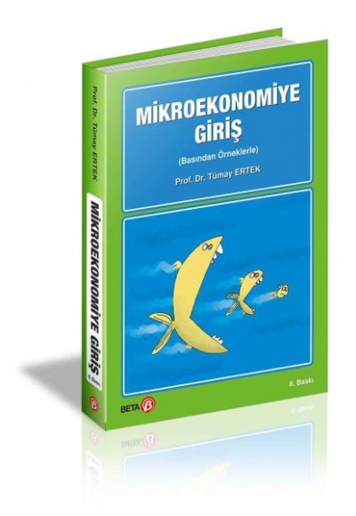 Mikroekonomiye Giriş (Basından Örneklerle) Mikroekonomiye Giriş (Basından Örneklerle)