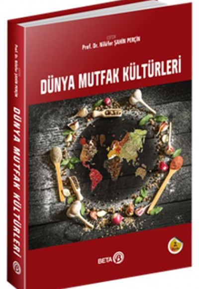 Dünya Mutfak Kültürleri Dünya Mutfak Kültürleri