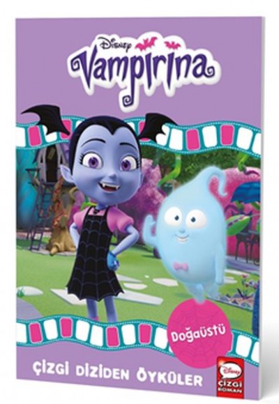 Disney Vampirina Doğaüstü - Çizgi Diziden Öyküler Disney Vampirina Doğaüstü - Çizgi Diziden Öyküler