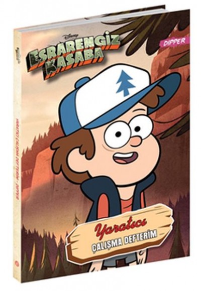 Disney - Esrarengiz Kasaba Yaratıcı Çalışma Defterim Dipper Disney - Esrarengiz Kasaba Yaratıcı Çalışma Defterim Dipper