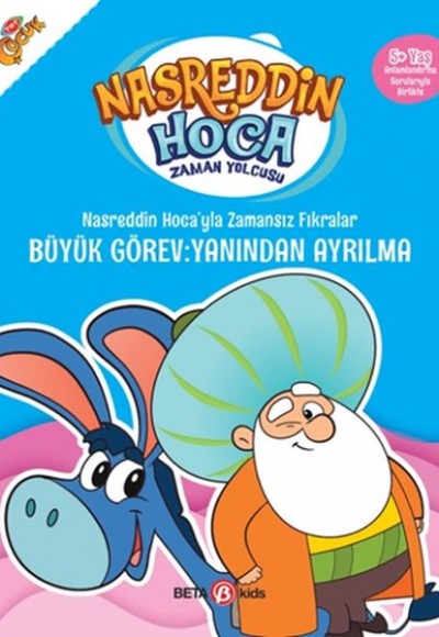 Nasreddin Hoca’yla Zamansız Fıkralar - Büyük Görev: Yanından Ayrılma Nasreddin Hoca’yla Zamansız Fıkralar - Büyük Görev: Yanından Ayrılma