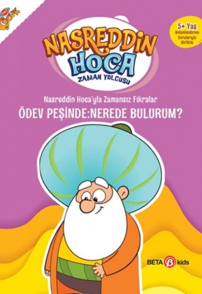 Nasreddin Hoca’yla Zamansız Fıkralar - Ödev Peşinde: Nerede Bulurum? Nasreddin Hoca’yla Zamansız Fıkralar - Ödev Peşinde: Nerede Bulurum?