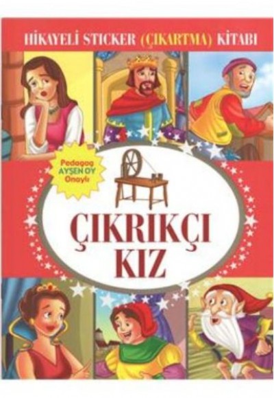 Çıkrıkçı Kız Hikayeli Sticker Çıkartma Kitabı Çıkrıkçı Kız Hikayeli Sticker Çıkartma Kitabı