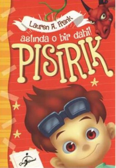 Pısırık Aslında O Bir Dahi Pısırık Aslında O Bir Dahi
