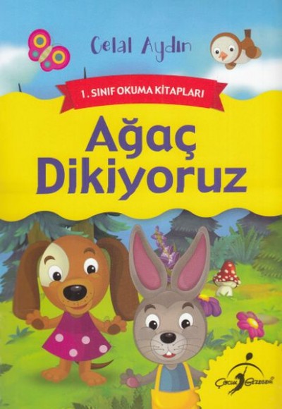 1. Sınıf Okuma Kitapları - Ağaç Dikiyoruz 1. Sınıf Okuma Kitapları - Ağaç Dikiyoruz