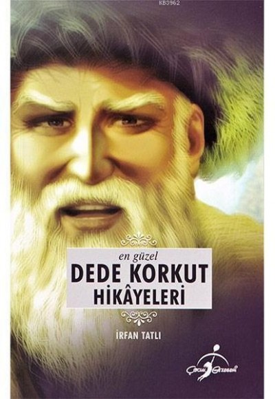 En Güzel Dede Korkut Hikayeleri En Güzel Dede Korkut Hikayeleri