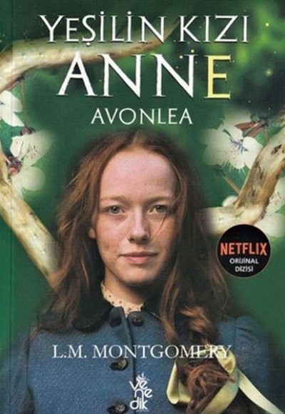 Yeşilin Kızı Anne - Avonlea Yeşilin Kızı Anne - Avonlea