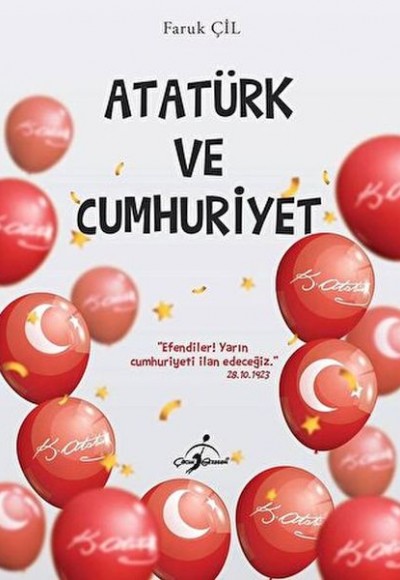 Atatürk Ve Cumhuriyet - Atatürk Ve Cumhuriyet -