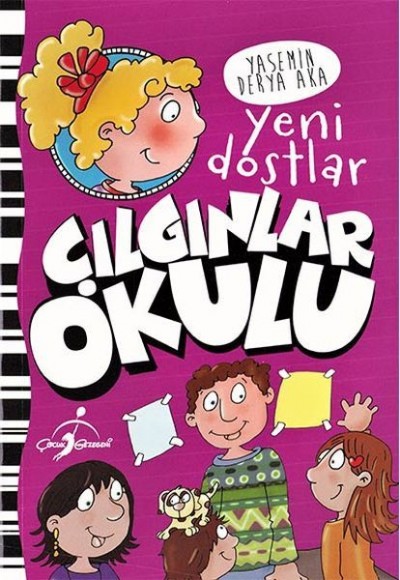 Yeni Dostlar - Çılgınlar Okulu Yeni Dostlar - Çılgınlar Okulu