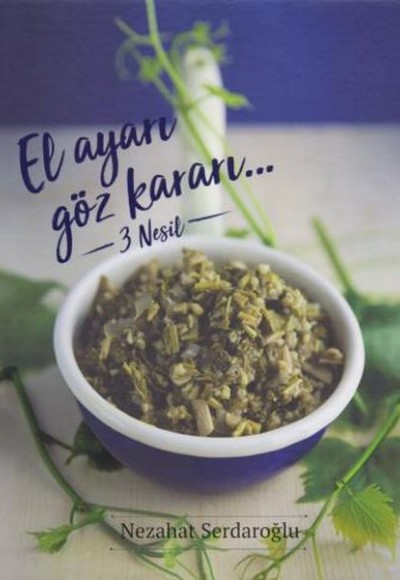 El Ayarı Göz Kararı 3 Nesil (Ciltli) El Ayarı Göz Kararı 3 Nesil (Ciltli)