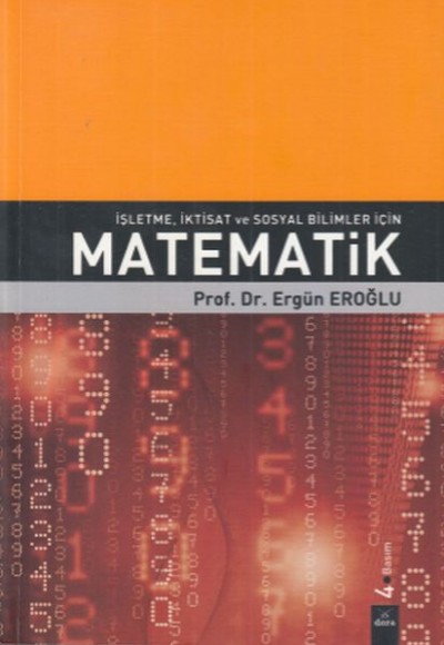 İşletme İktisat ve Sosyal Bilimler İçin Matematik İşletme İktisat ve Sosyal Bilimler İçin Matematik