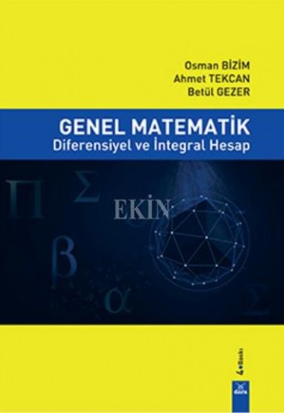 Genel Matematik Diferensiyel ve İntegral Hesap Genel Matematik Diferensiyel ve İntegral Hesap