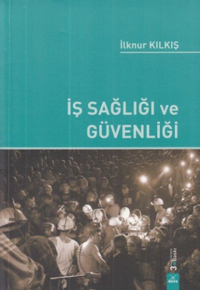 İş Sağlığı ve Güvenliği İş Sağlığı ve Güvenliği