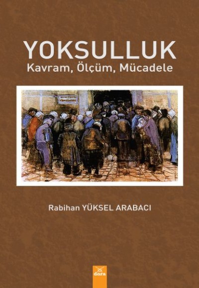 Yoksulluk - Kavram, Ölçüm, Mücadele Yoksulluk - Kavram, Ölçüm, Mücadele