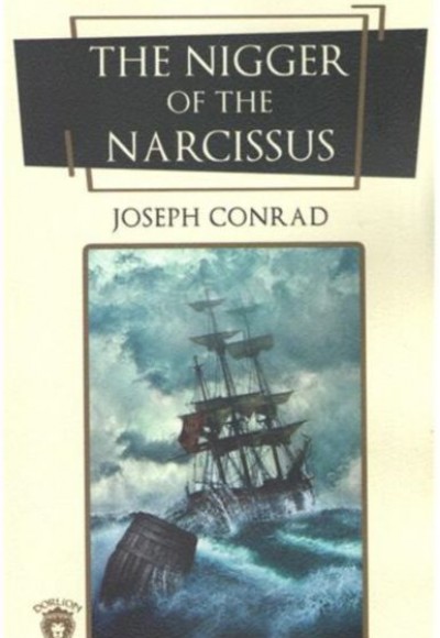 The Nigger Of The Narcissus The Nigger Of The Narcissus