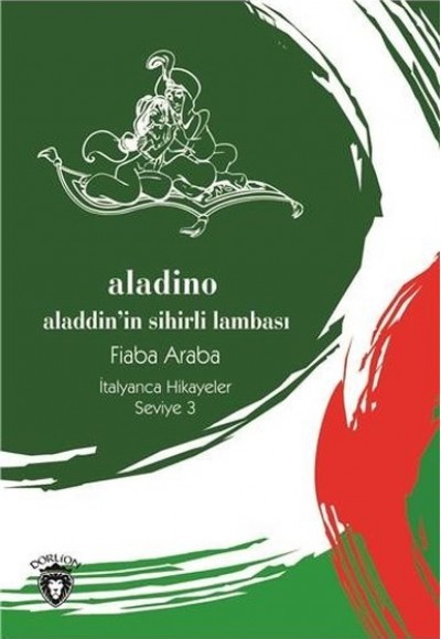 Aladino-Seviye 3-Alaaddin'in Sihirli Lambası-İtalyanca Hikayeler Aladino-Seviye 3-Alaaddin'in Sihirli Lambası-İtalyanca Hikayeler