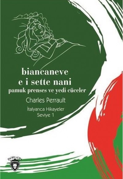 Biancaneve E I Sette Nani-Seviye 1-İtalyanca Hikayeler Biancaneve E I Sette Nani-Seviye 1-İtalyanca Hikayeler