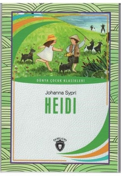 Heidi Dünya Çocuk Klasikleri (7-12 Yaş) Heidi Dünya Çocuk Klasikleri (7-12 Yaş)