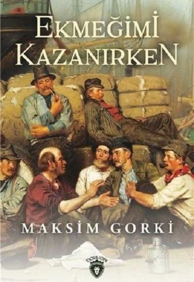 Ekmeğimi Kazanırken Ekmeğimi Kazanırken