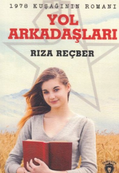 1978 Kuşağının Romanı - Yol Arkadaşları 1978 Kuşağının Romanı - Yol Arkadaşları