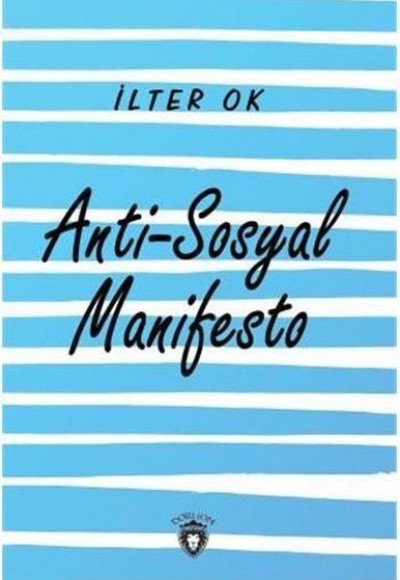 Anti - Sosyal Manifesto Anti - Sosyal Manifesto