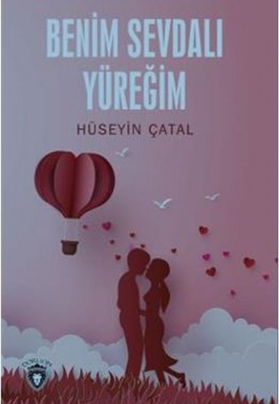 Benim Sevdalı Yüreğim Benim Sevdalı Yüreğim
