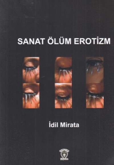 Sanat Ölüm Erotizm Sanat Ölüm Erotizm