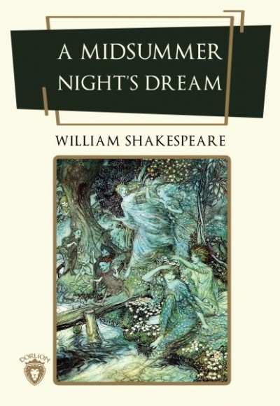 A Midsummer Night’s Dream A Midsummer Night’s Dream