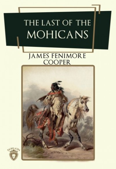 The Last Of The Mohicans The Last Of The Mohicans