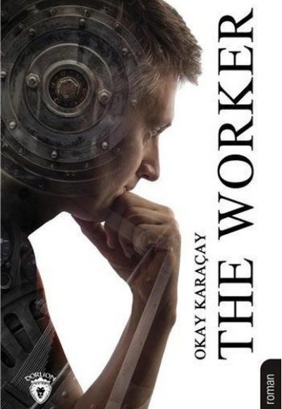 The Worker The Worker