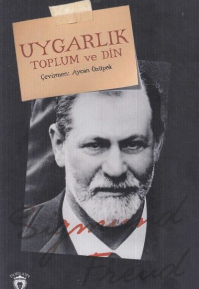 Uygarlık Toplum ve Din Uygarlık Toplum ve Din