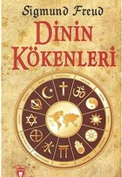 Dinin Kökenleri Dinin Kökenleri
