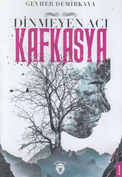 Dinmeyen Acı Kafkasya Dinmeyen Acı Kafkasya