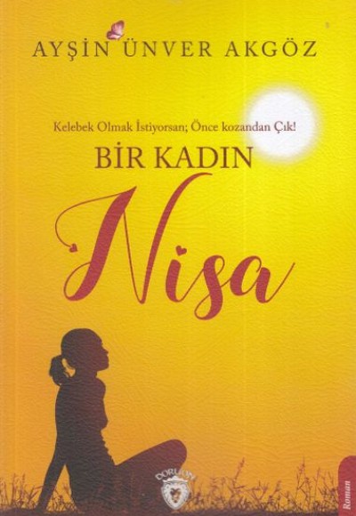 Bir Kadın Nisa Bir Kadın Nisa
