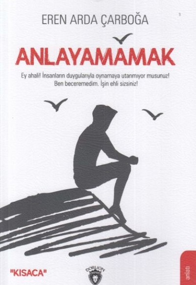 Anlayamamak Anlayamamak