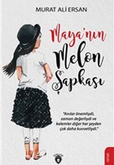 Maya’nın Melon Şapkası Maya’nın Melon Şapkası