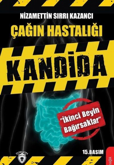 Çağın Hastalığı Kandida Çağın Hastalığı Kandida