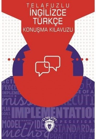 Telafuzlu İngilizce Türkçe Konuşma Kılavuzu (Sözlük İlaveli) Telafuzlu İngilizce Türkçe Konuşma Kılavuzu (Sözlük İlaveli)