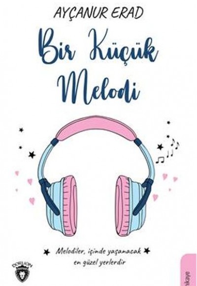 Bir Küçük Melodi Bir Küçük Melodi