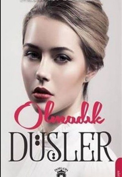 Olmadık Düşler Olmadık Düşler