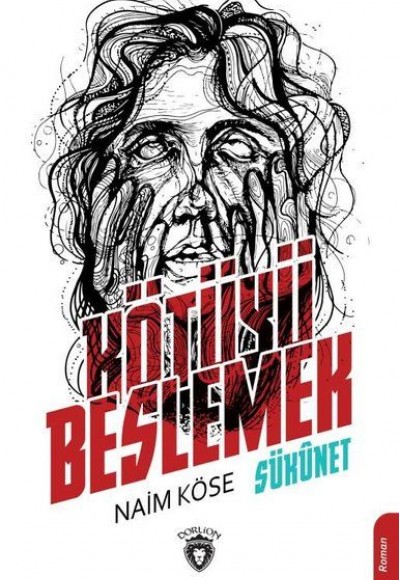Kötüyü Beslemek - Sükunet Kötüyü Beslemek - Sükunet