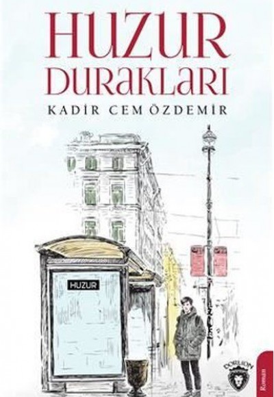 Huzur Durakları Huzur Durakları