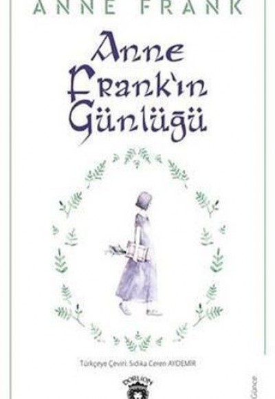 Anne Frank'ın Günlüğü Anne Frank'ın Günlüğü