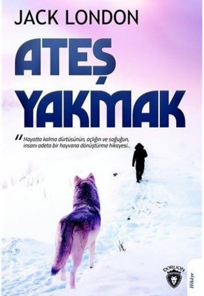 Ateş Yakmak Ateş Yakmak