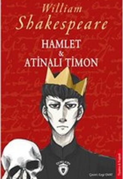 Hamlet ve Atinalı Timon Hamlet ve Atinalı Timon
