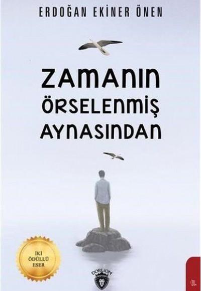 Zamanın Örselenmiş Aynasından Zamanın Örselenmiş Aynasından