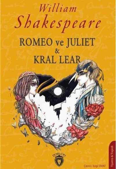 Romeo ve Juliet & Kral Lear Romeo ve Juliet & Kral Lear